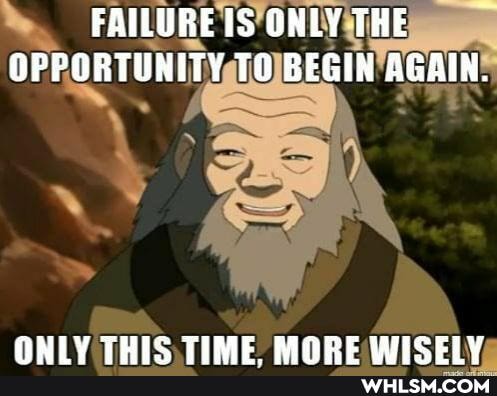 FAILURE ONLY THE OPPORTUNITY TO BEGIN AGAIN.
NWIY THIC. TIME MARE WICEI Va