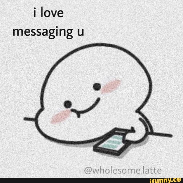 love messaging
@wholesome.latte