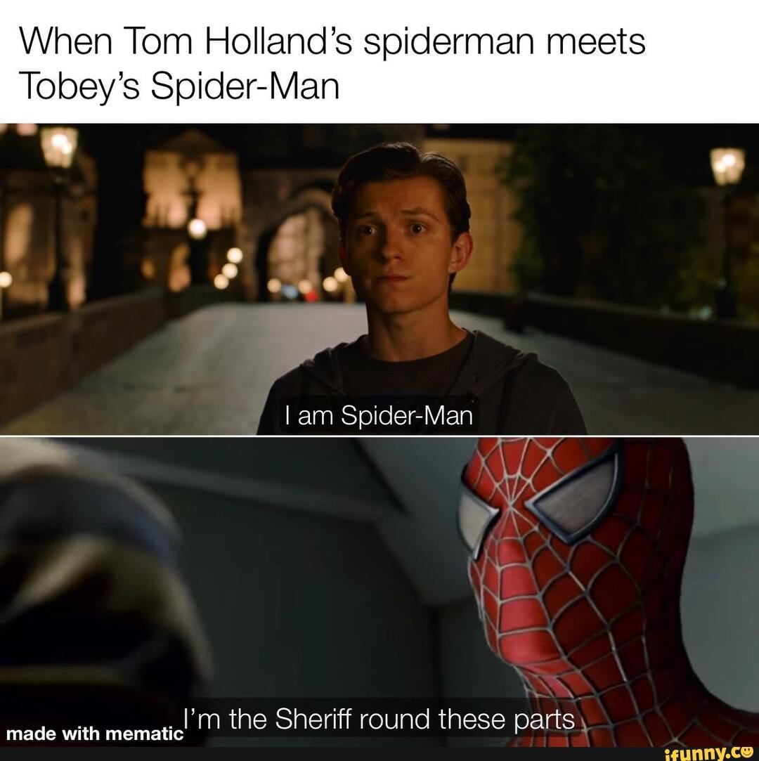 #memes #meme - When Tom Holland's spiderman meets Tobey's Spider-Man am ...