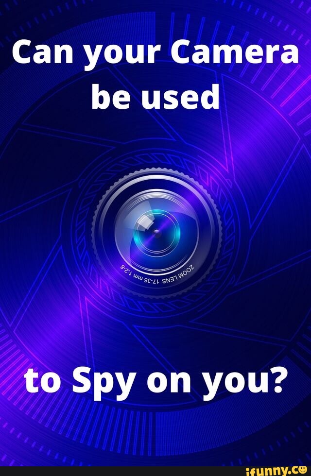 Can your Camera be used to Spy on you? seo.title