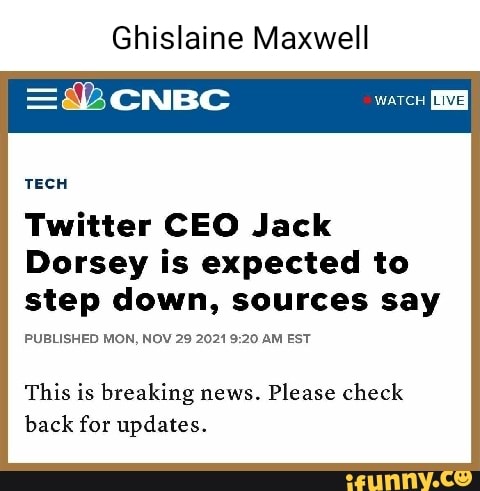 Ghislaine Maxwell watcH TECH Twitter CEO Jack Dorsey is expected to