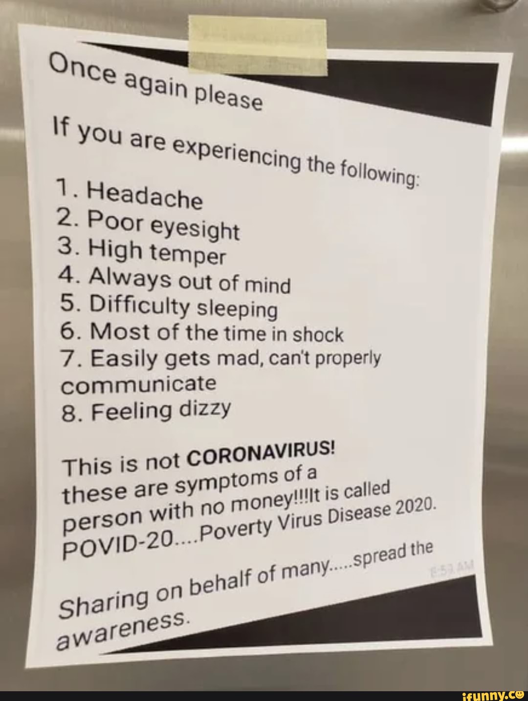Poor eyesight
E: High temper
E Always out of mind
Difficulty sleeping
6. Most of the time in shock
7. Easily gets mad, can't properly
communicate
8. Feeling dizzy
This is not
CORONAVIRUS!
these are syM
with no M