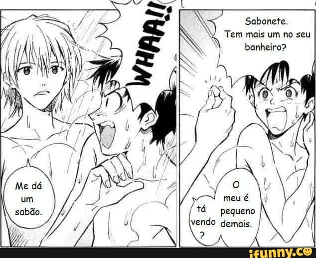 Sabonete.
Tem mais um no seu banheiro?