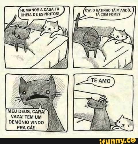 HUMANO!! A CASA CHEIA DE ESPI
MEU DEUS, CAR/
VAZA! TEM UM DEMÔNIO VINDO
PRA CÁ!!
