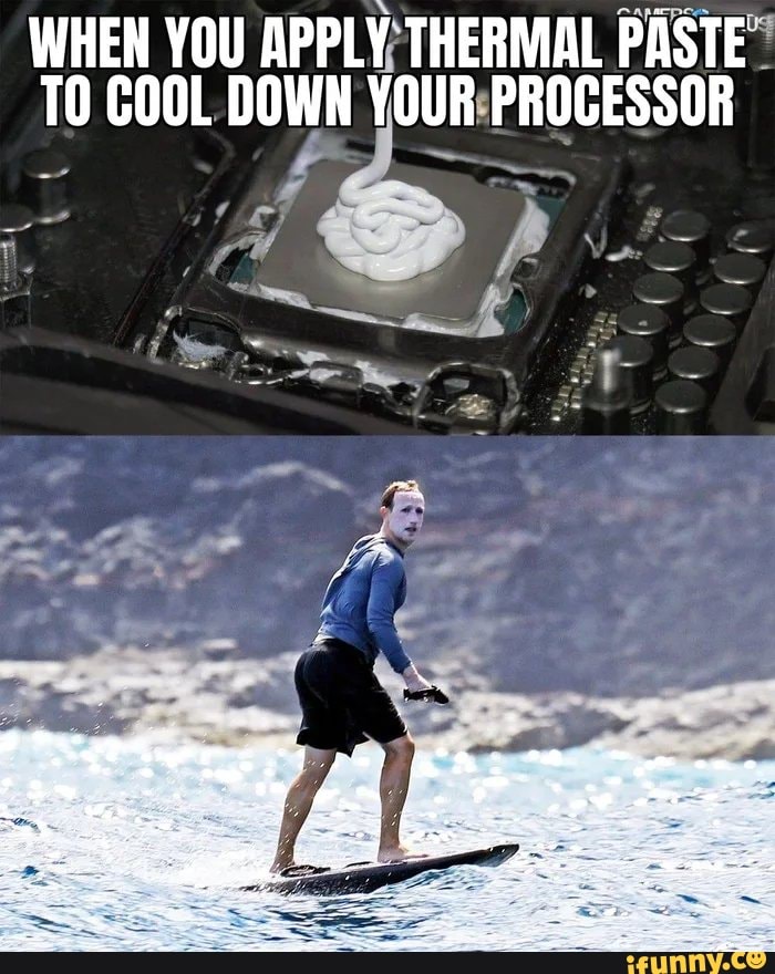 WHEN YOU APPLYTHERMAL PASTE" TO COOL DOWN YOURPROCESSOR iFunny