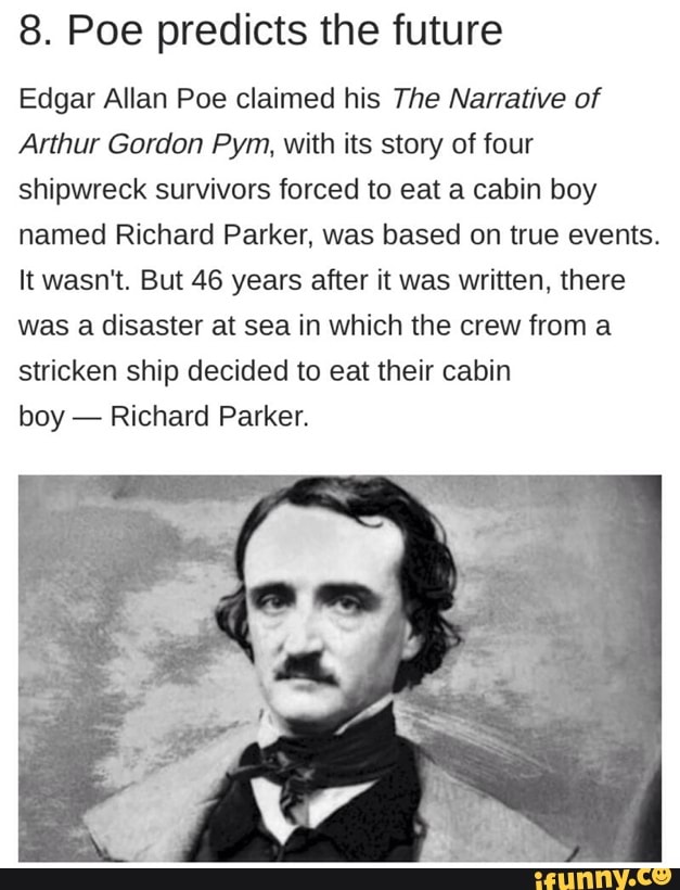 8 Poe Predicts The Future Edgar Allan Poe Claimed His The