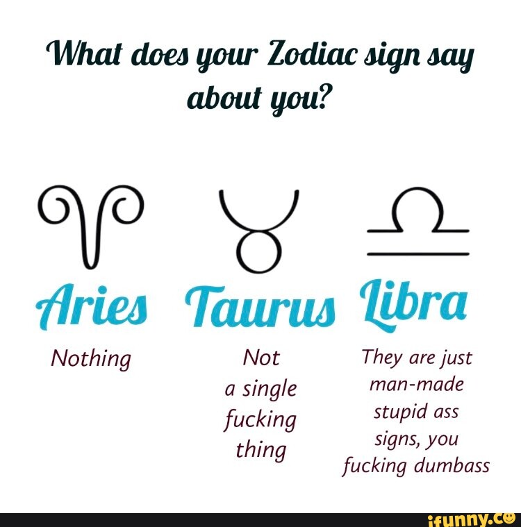 What Does Your Zodiac Sign Say About You Aries