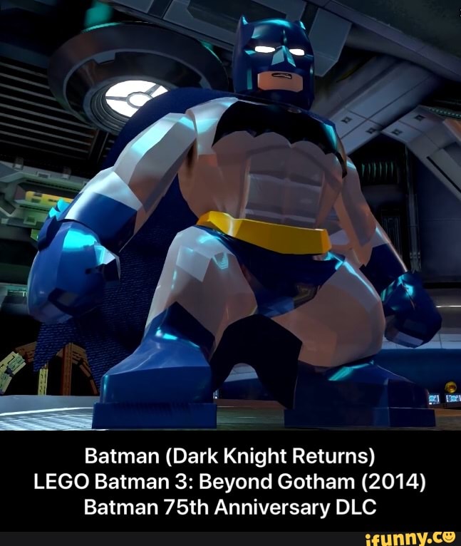 Batman (Dark Knight Returns) LEGO Batman 3: Beyond Gotham (2014) Batman  75th Anniversary DLC - Batman (Dark Knight Returns) LEGO Batman 3: Beyond  Gotham (2014) Batman 75th Anniversary DLC - iFunny Brazil