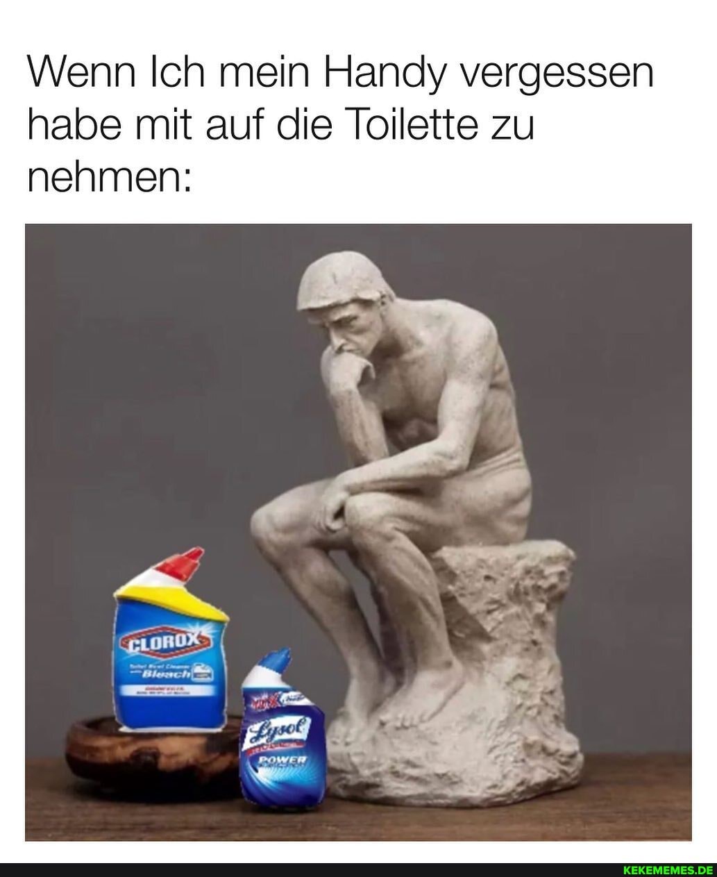 Wenn Ich mein Handy vergessen habe mit auf die Toilette zu nehmen:
