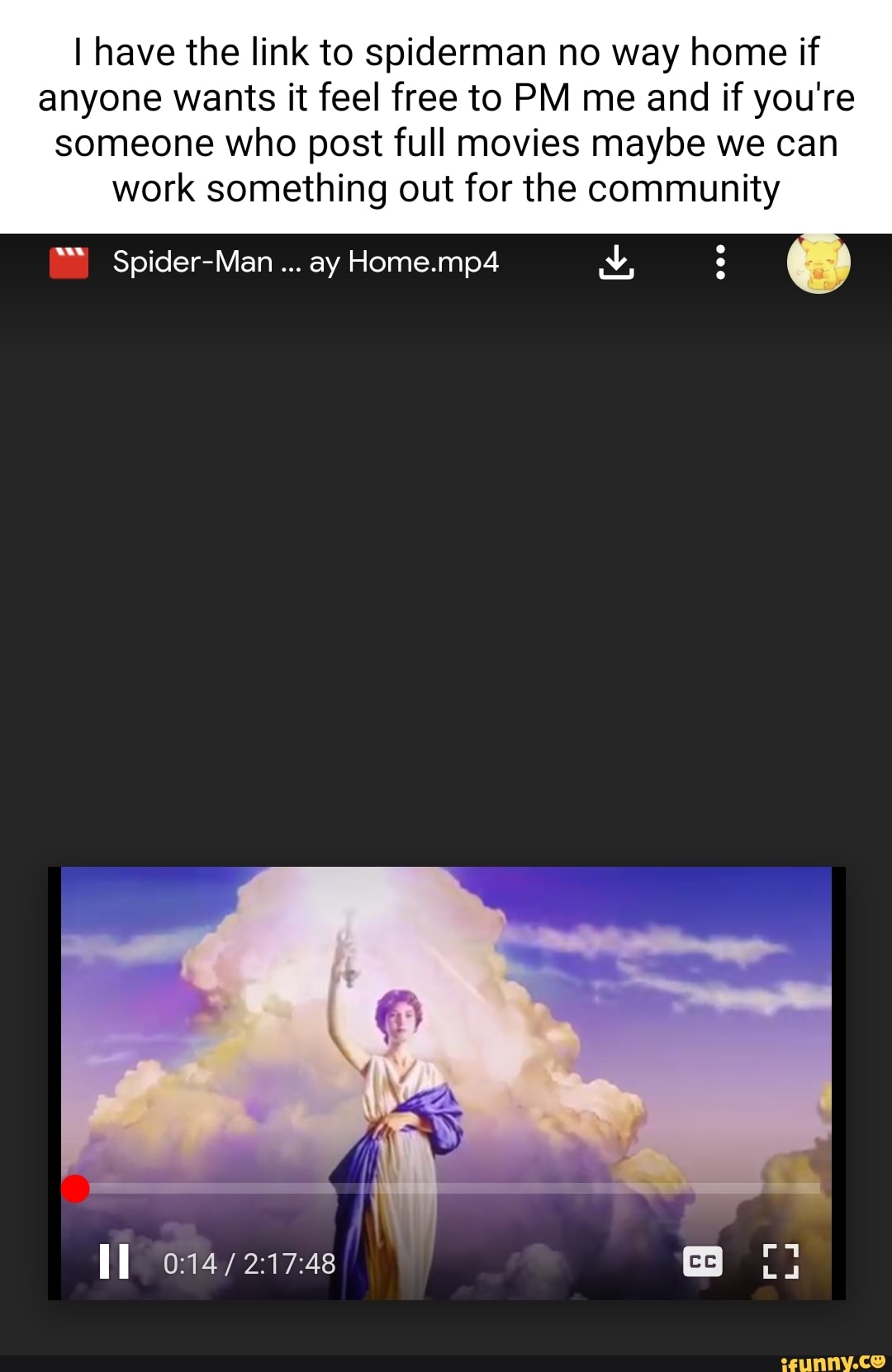 I have the link to spiderman no way home if anyone wants it feel free to