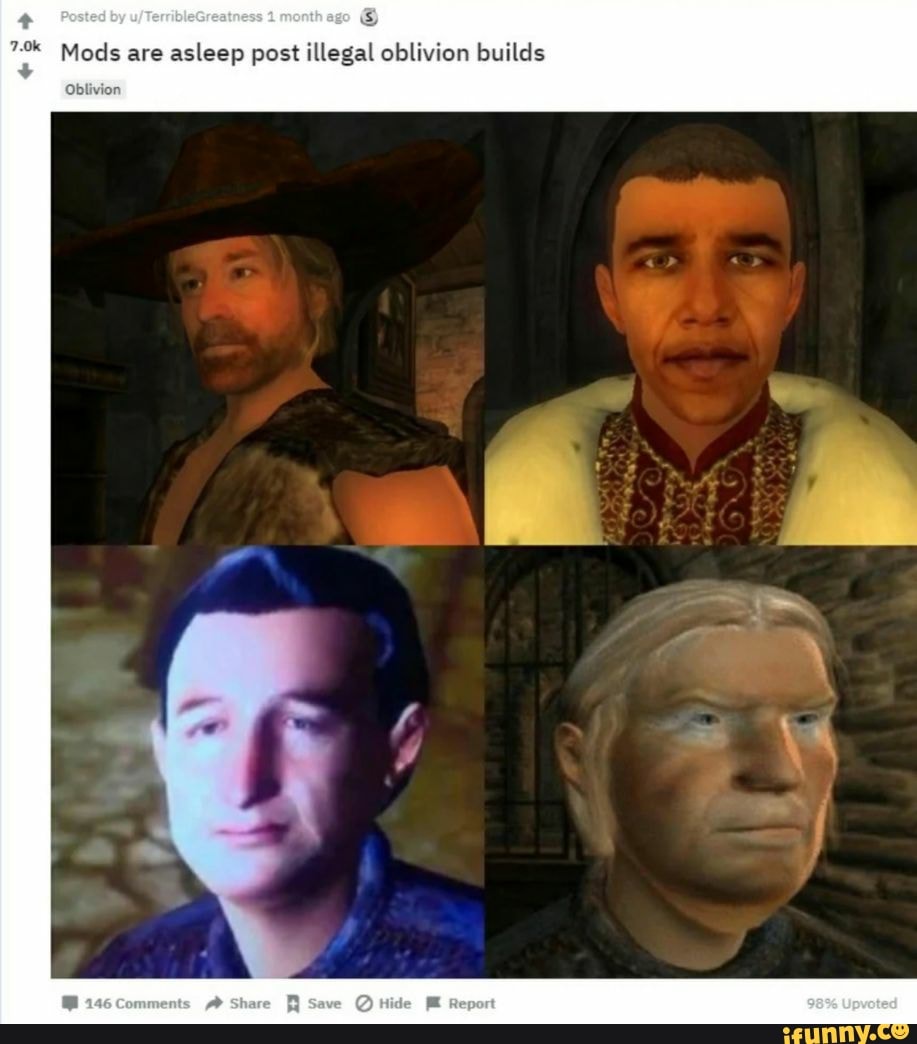 s
Mods are
asleep post illegal oblivion builds
Oblivion