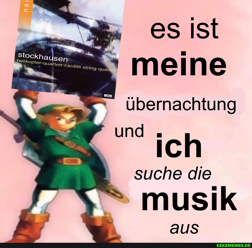 es Ist meine
übernachtung
und " ich suche die
musik
aus