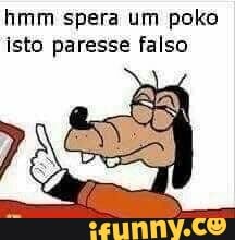 hmm spera um poko
isto paresse falso