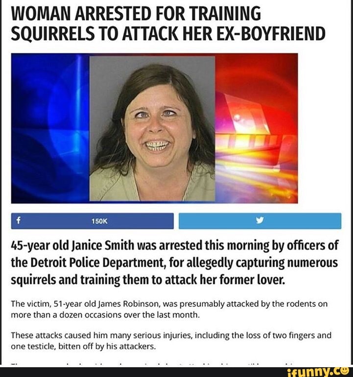 Woman trains squirrels to attack ex boyfriend