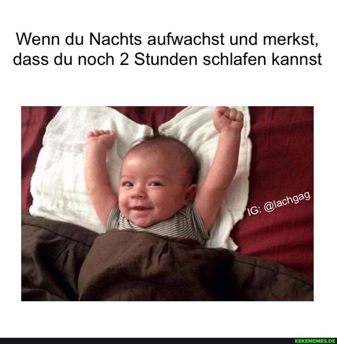 Wenn du Nachts aufwachst und merkst, dass du noch 2 Stunden schlafen kannst