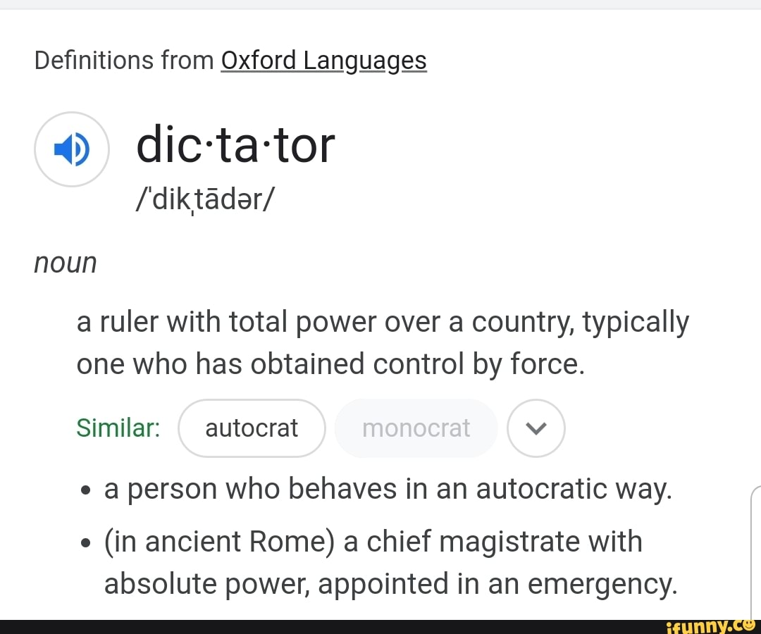 Definitions from Oxford Languages 4) /'diktadar/ noun a ruler with