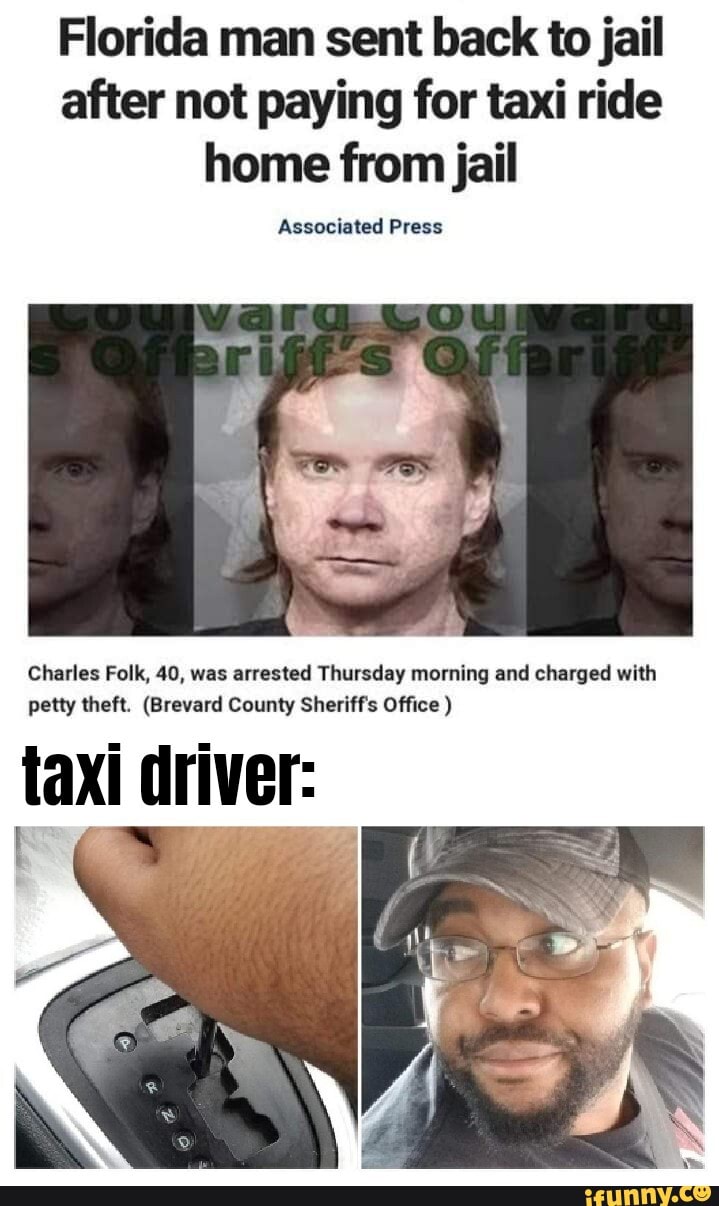 Florida man sent back to jail after not paying for taxi ride home from