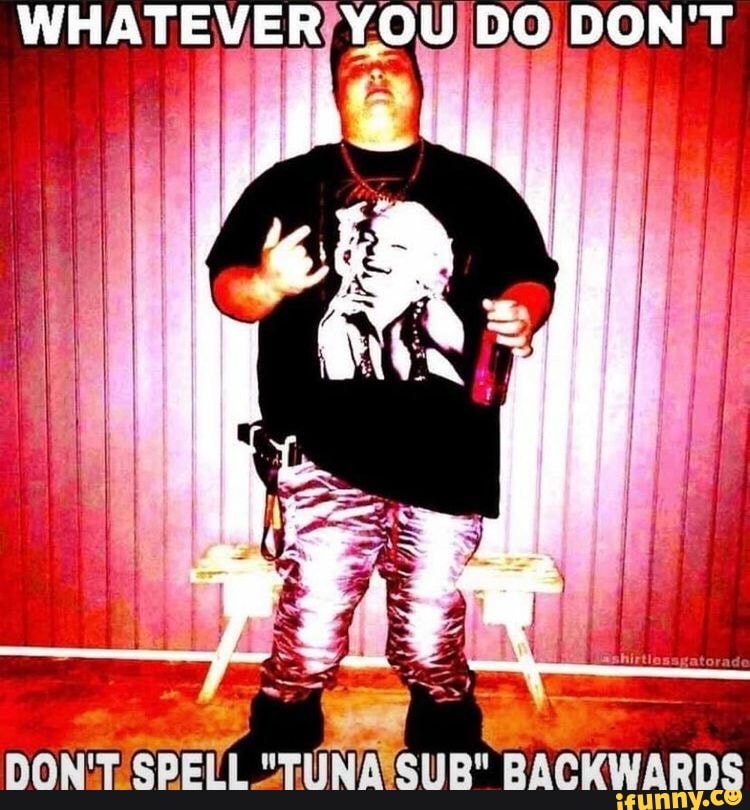 WHATEVER YOU DO DON'T - iFunny