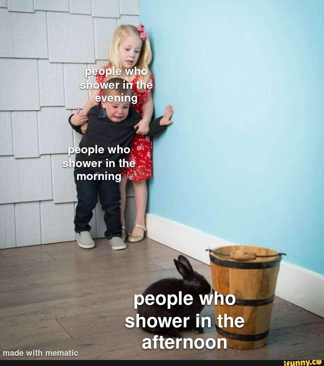 People who shower in the evening people who shower in the morning
