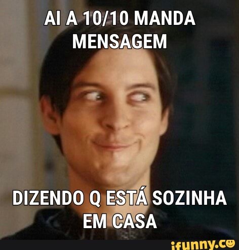 Al
A 10/10 MANDA
MENSAGEM