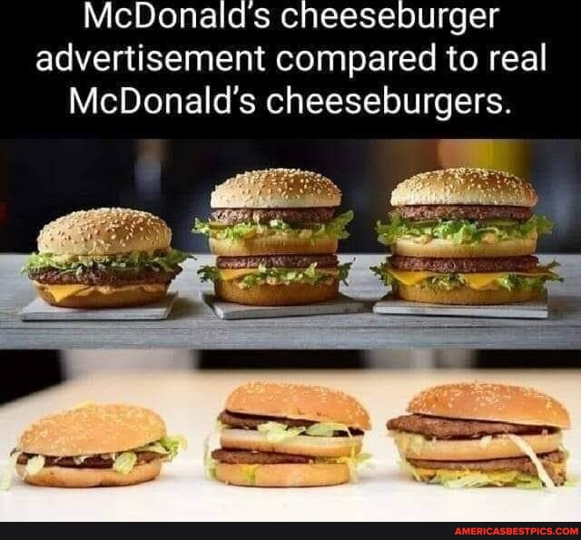 McDonald's cheeseburger advertisement compared to real McDonald's