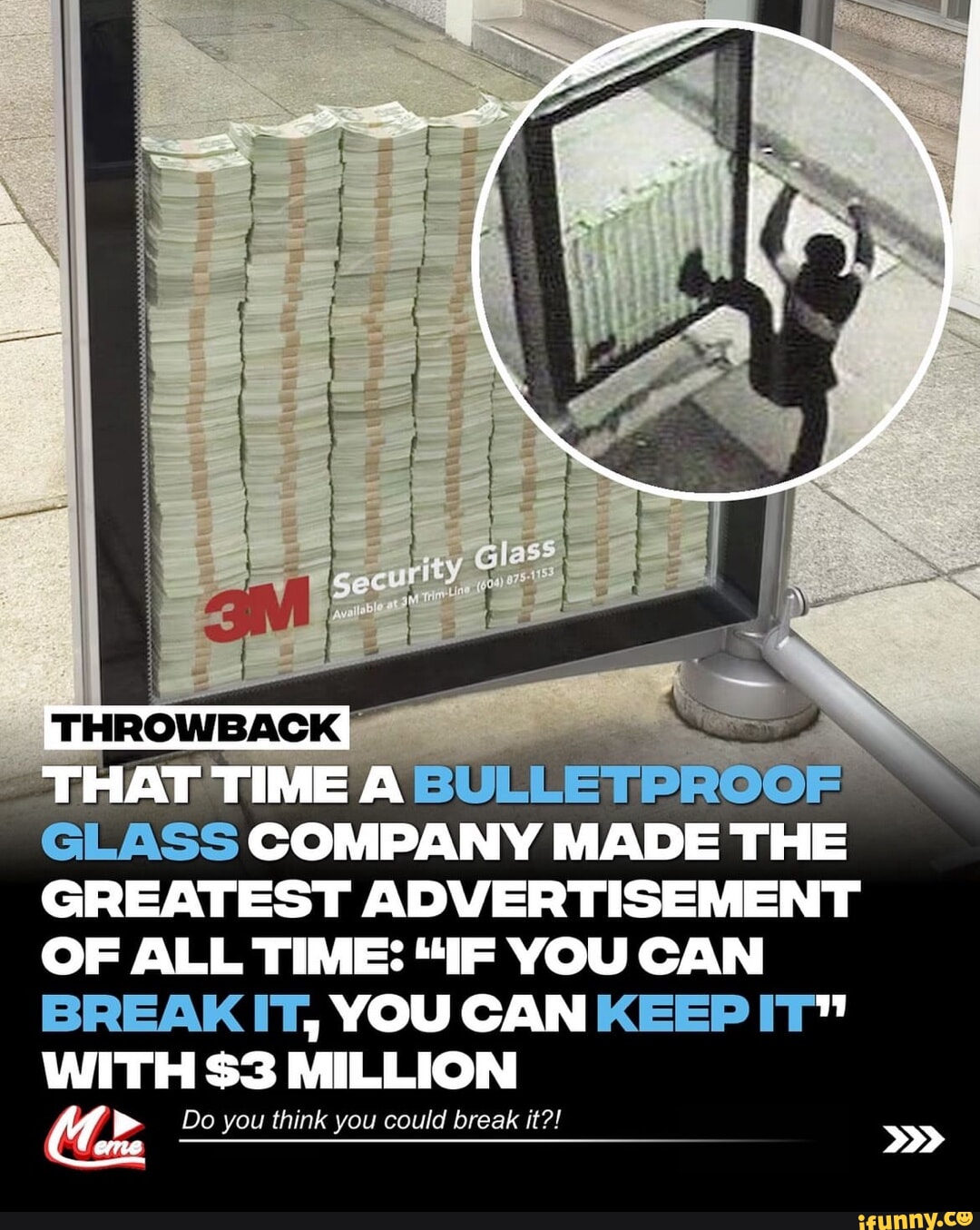 GLASS COMPANY MADE THE GREATEST ADVERTISEMENT OF ALL TIME "IF YOU CAN BREAK IT, YOU CAN KEEP