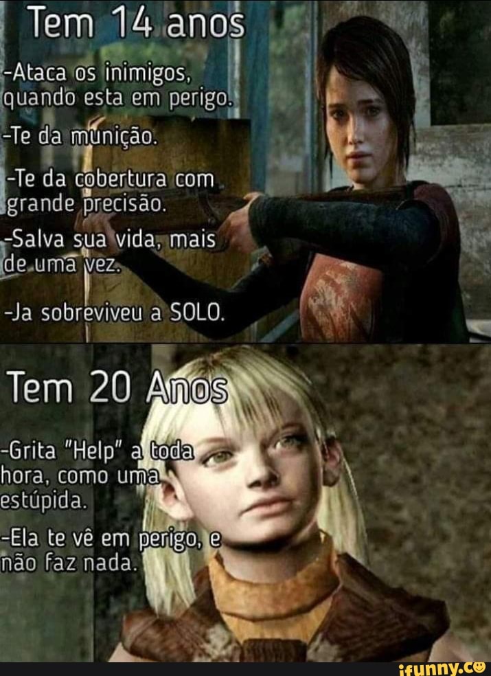 I Tem 14 anos ss
-Ataca (os quando esta em perigo
Te da mínição.
-Te da cobertura com grande precisão. ad"
"Salva
de.uma vez:
-Ja sobr a SOLO.
-Grita "Help" altodabo hora, como uma
vê em
não faz nada.