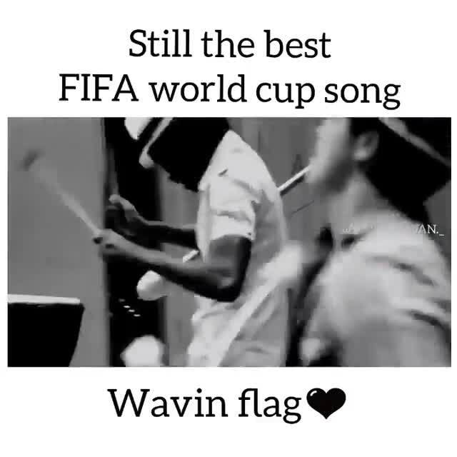 fifa world cup wavin flag song