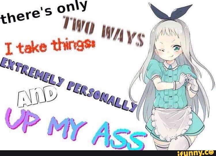 re's only
. ye His, take things
UP my
ASs