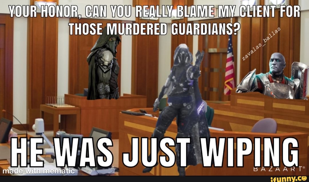 YOUR HONOR, CAN YOU REALLYeBLAME MY CLIENT FOR THOSE MURDERED GUARDIANS