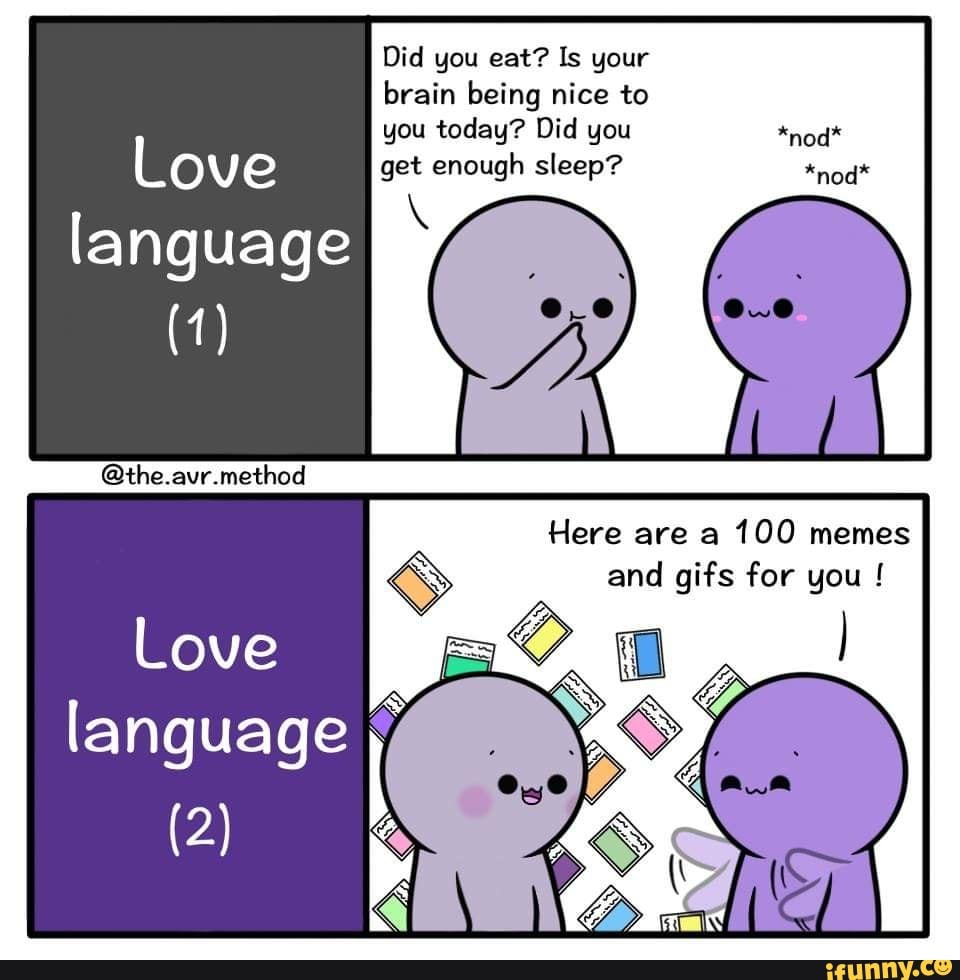 Lovelanguage memes. Best Collection of funny Lovelanguage pictures on iFunny