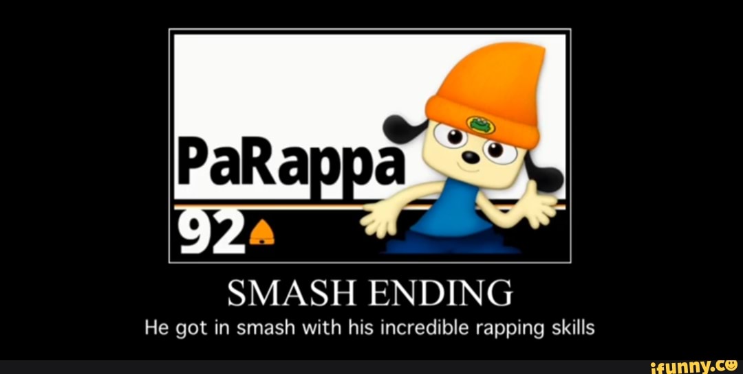 SMASH ENDING
He got in smash with his incredible rapping skills