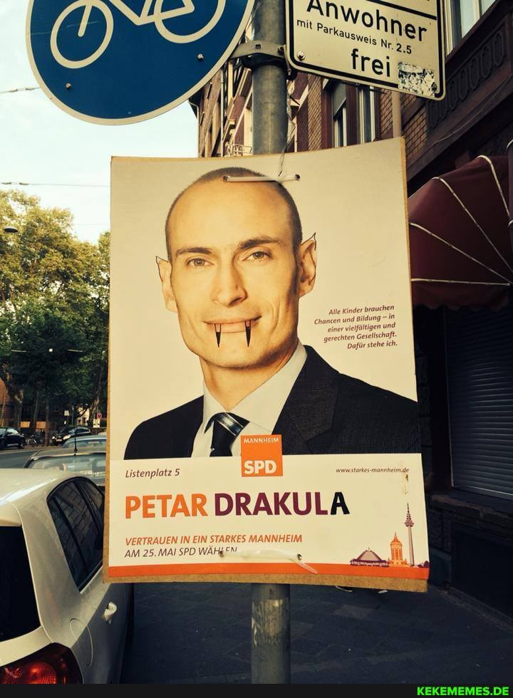 Listenplatz 5
PETAR DRAKULA
VERTRAUEN IN EIN STARKES MANNHEIM AM 25. MAI SPD WÄHgEN
