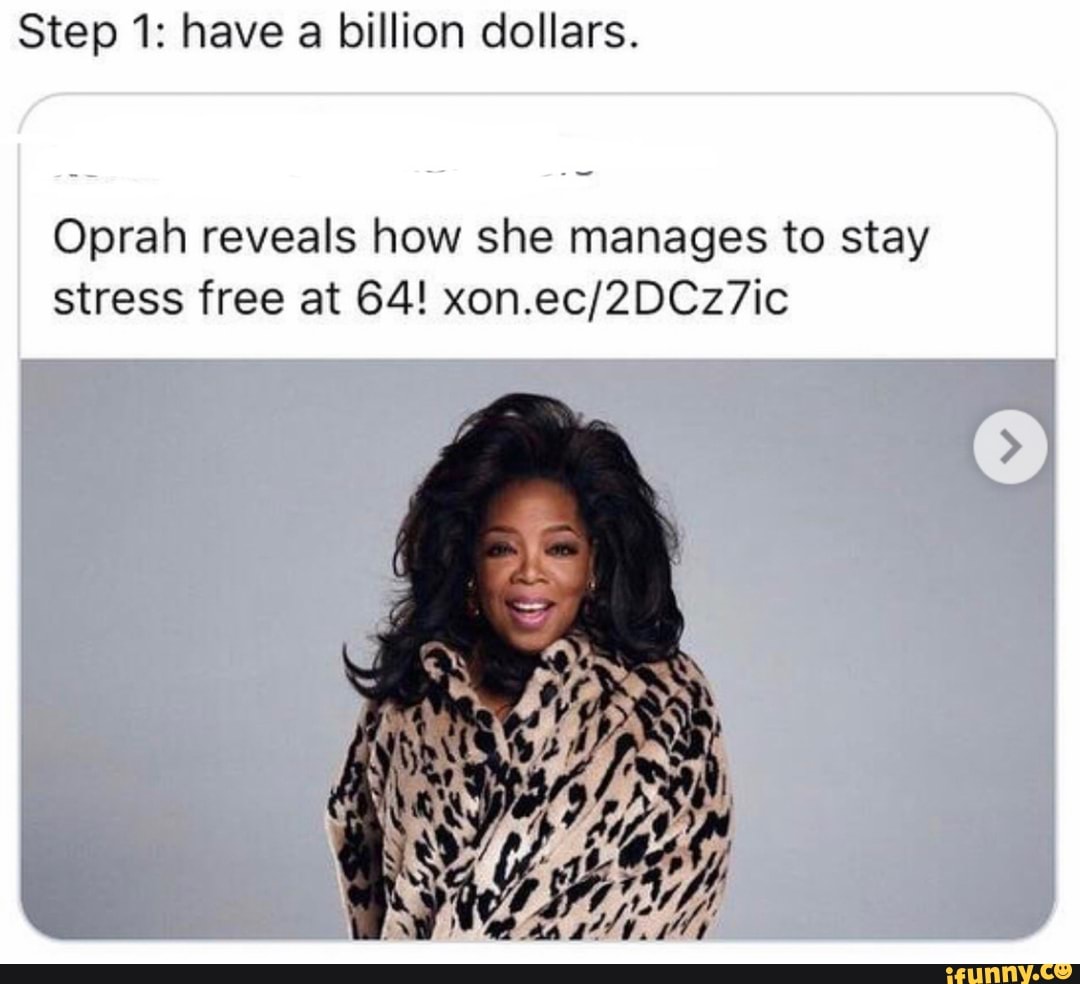 step-1-have-a-billion-dollars-oprah-reveals-how-she-manages-to-stay
