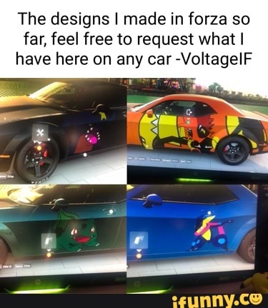 The designs I made in forza so far, feel free to request what I have here on any car -VoltagelF