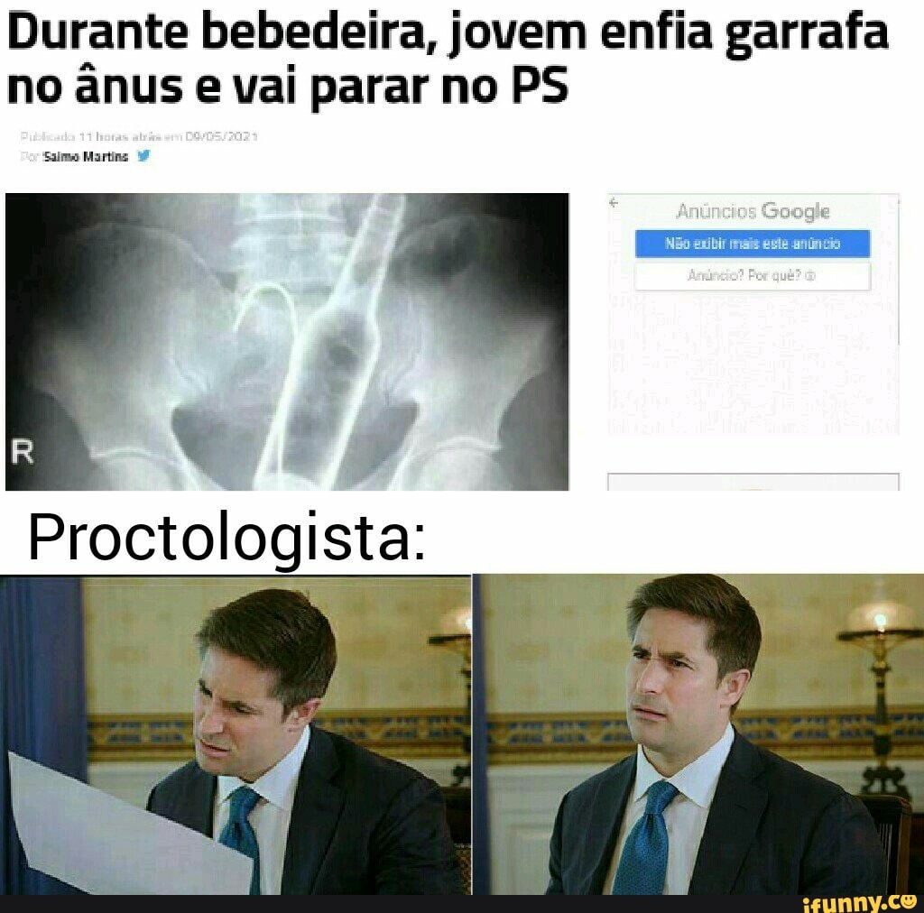 Durante bebedeira, jovem enfia garrafa no ânus e vai parar no PS
Não exibir mais
Procto logista: