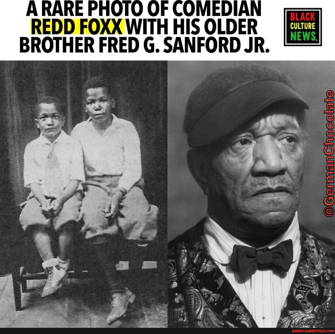 A OF MEDIAN WITH HIS OLDER BROTHER FRED G. SANFORD JR. America’s best