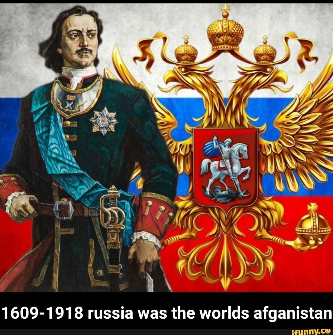 1609-1918 russia was the worlds afganistan - 1609-1918 russia was the worlds afganistan