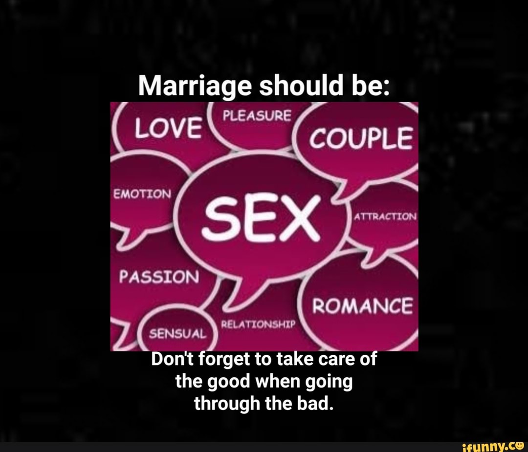 Marriage Should Be Couple Passion Romance Sex Relatxonshep Sensual Dont Forget To Take Care Of