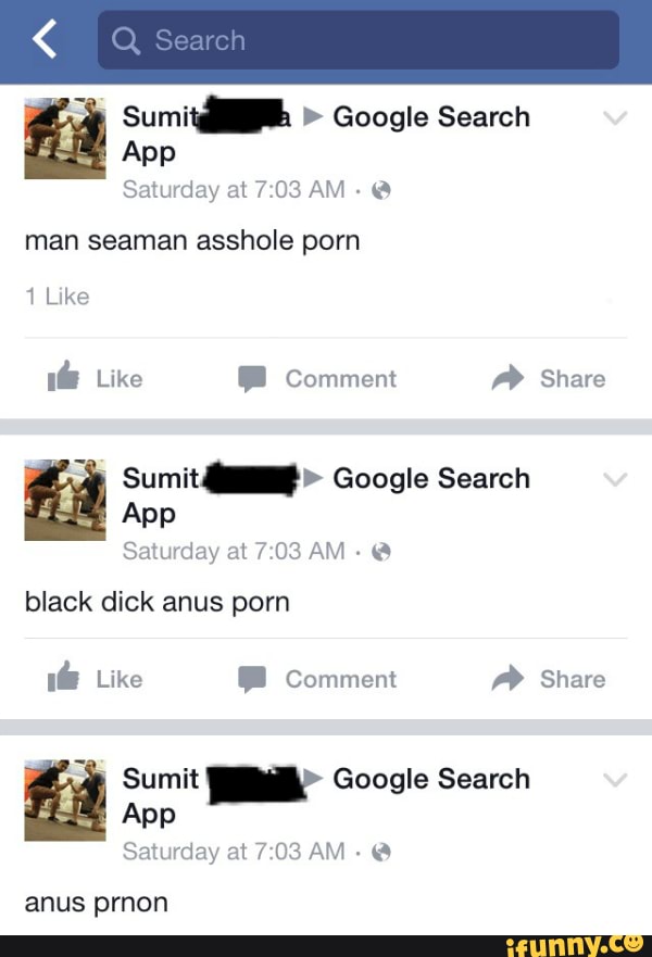 Sumit Porn - Sumit@. > Google Search App turday at AM - @ man seaman asshole porn 1 Like  Like Comment Share