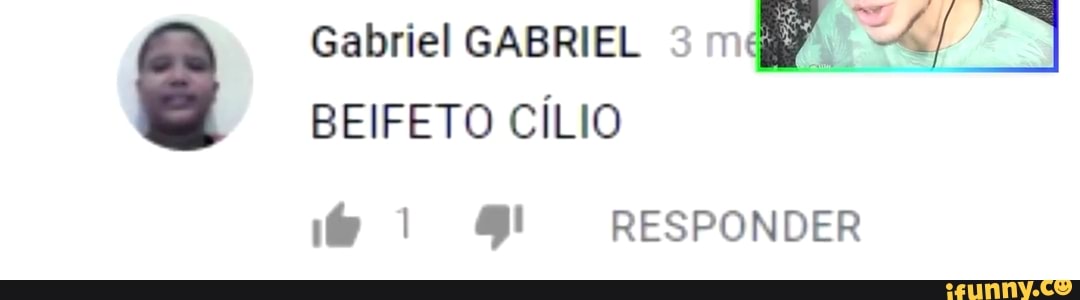 BEIFETO CÍLIO
e Gabriel GABRIEL 3