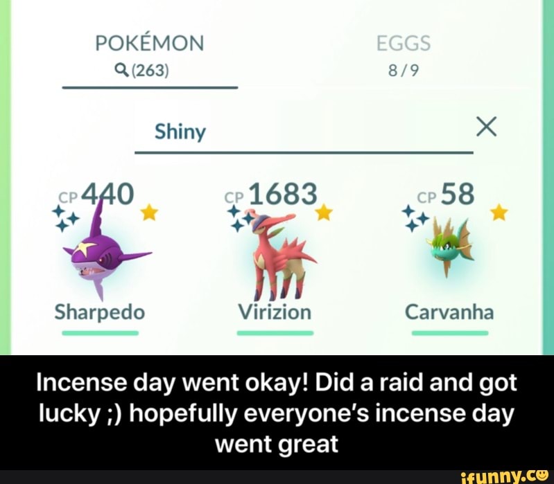 POKEMON
Incense day went okay! Did a raid and got
lucky hopefully everyone's incense day
went great - Incense day went okay! Did a raid and got lucky ;) hopefully everyone’s incense day went great