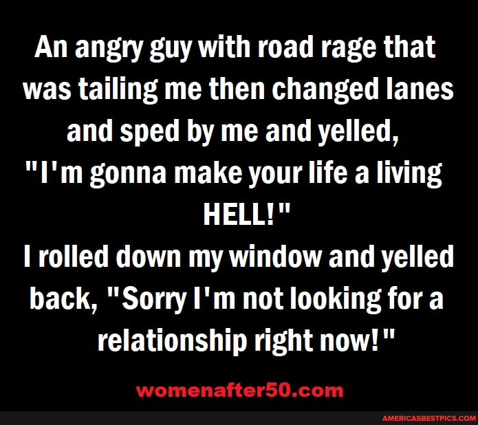 Sorry Man Roid Rage An angry guy with road rage that was tailing me then changed lanes and ...