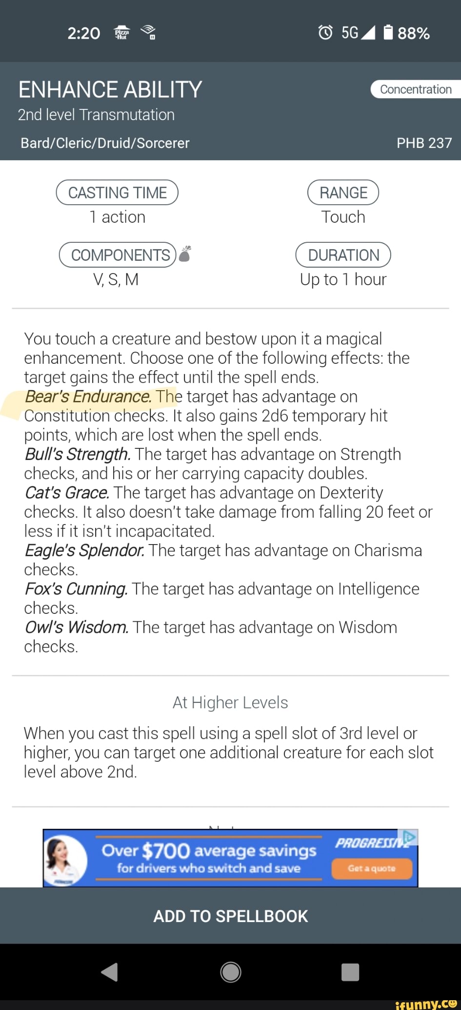 ENHANCE ABILITY Concentration PHB 237 and level Transmutation CASTING