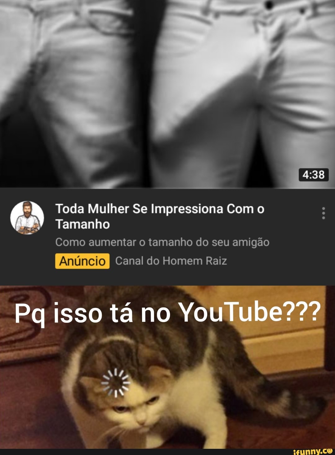 Toda Mulher Se Impressiona Com o
Tamanho
Como aumentar o tamanho do seu amigão
Anúncio I Canal do Homem Raiz
Pq isso tá no YouTube???