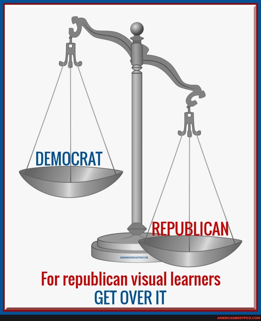 For republican visual learners
GET OVER IT