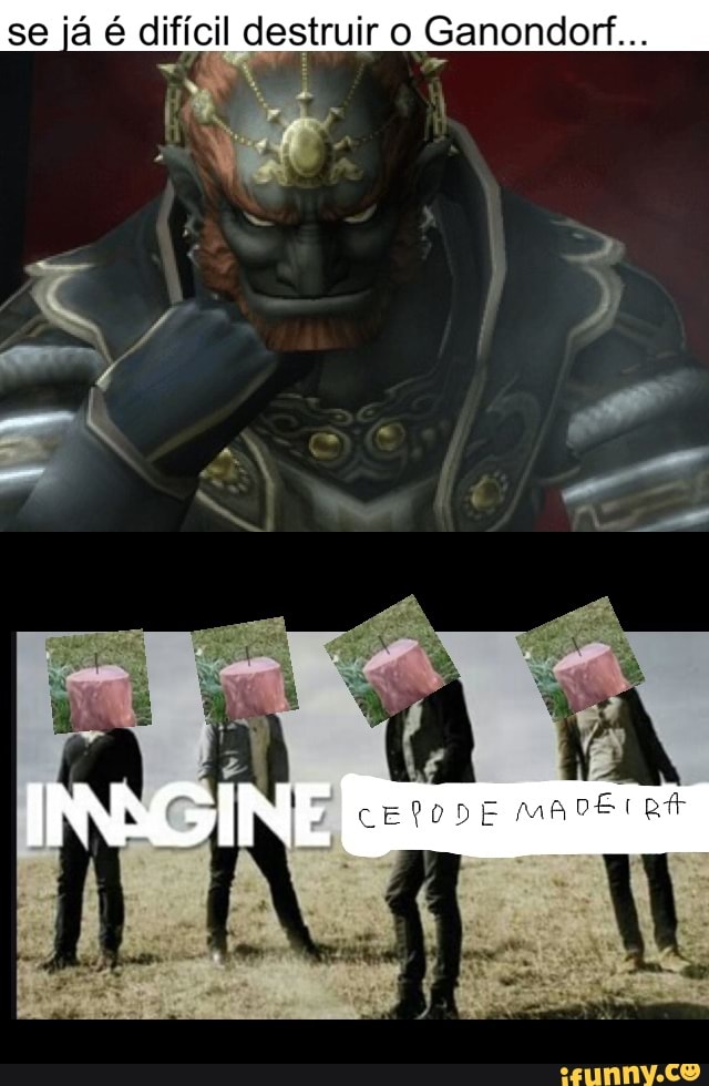 se já é difícil destruir o Ganondorf...