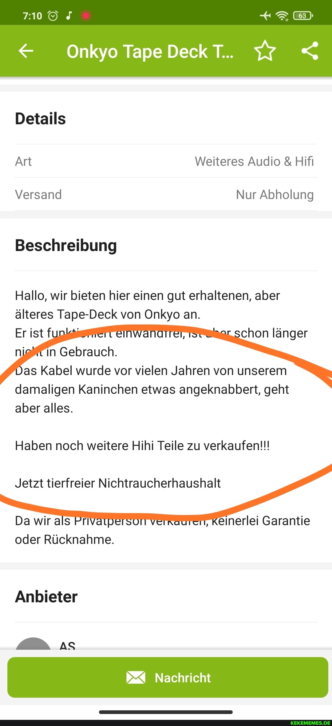 710
Onkyo TapeDeck T..
Details
Art Weiteres Audio & Hifi
Versand Nur Abholung
Beschreibung
Hallo, wir bieten hier einen gut erhaltenen, aber chon länger älteres Tape-Deck von Onkyo an.
Er ist f
oft in Gebrauch.
as Kabel wurde vor vielen Jahren von unserem damaligen Kaninchen etwas angeknabbert, geht aber alles.
Haben noch weitere Hihi Teile zu verkaufen!!!
Jetzt tierfreier Nichtraucherhaushalt
einerlei Garantie
oder Rücknahme.
Anbieter
Nachricht