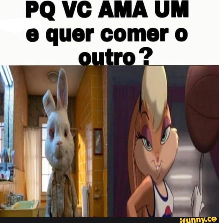 PQ VG AMA UM quer comer