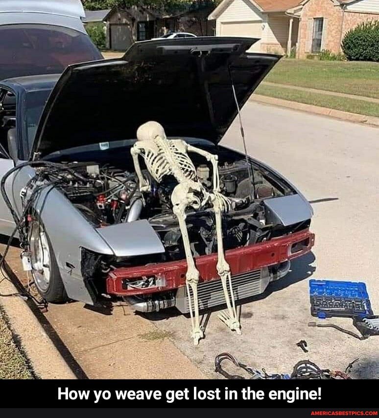 How yo weave get lost in the engine! - How yo weave get lost in the engine!